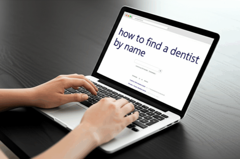 How to Find a Dentist By Name Your Easy Guide to Locating Specific Dental Professionals
